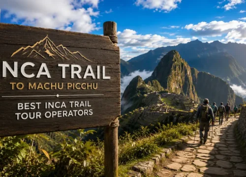 Best Inca Trail Tour Operators: What to Look for Before Booking